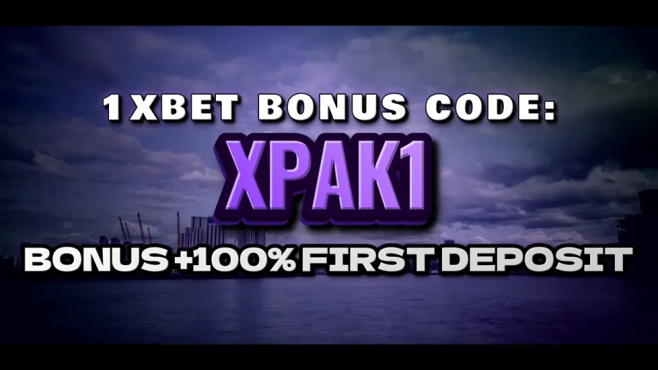 1xBet welcome bonus, how promo code XPAK1 works on your first deposit